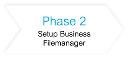 Business Filemanager Onboarding-Phase 2: Setup Business Filemanager